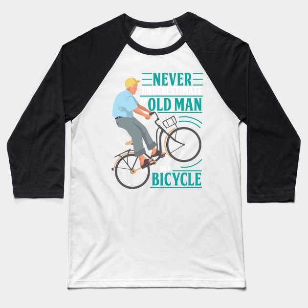 Never Underestimate An Old Man On a Bicycle Baseball T-Shirt by andantino